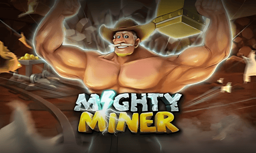MIGHTY MINER นักขุดผู้ทรงพลัง สล็อตฝากถอนเร็ว
